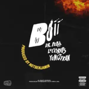 Dr Peppa - BOII ft. Lucasraps & Yung Tryan